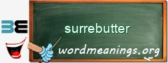 WordMeaning blackboard for surrebutter